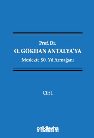 Prof. Dr. O. Gökhan Antalya'ya Meslekte 50. Yıl Armağanı (4 Cilt)