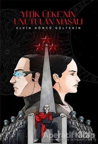 Yitik Ülkenin Unutulan Masalı - Elvin Göncü Gültekin - Siyah Kitap | Siyah Kitap - Resim 1