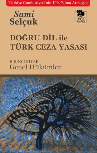 Doğru Dil ile Türk Ceza Yasası | İmge Kitabevi Yayınları (Ciltsiz)  - Resim 1