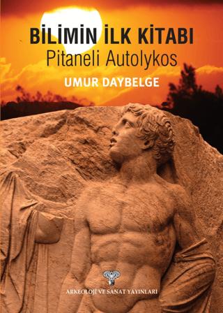 Bilimin İlk kitabı - Pitaneli Autolykos | Arkeoloji ve Sanat Yayınları (Ciltsiz)  - Resim 1