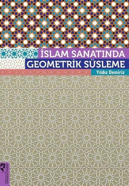 İslam Sanatında Geometrik Süsleme | Hayalperest Yayınevi (İnce Kapak)  - Resim 1