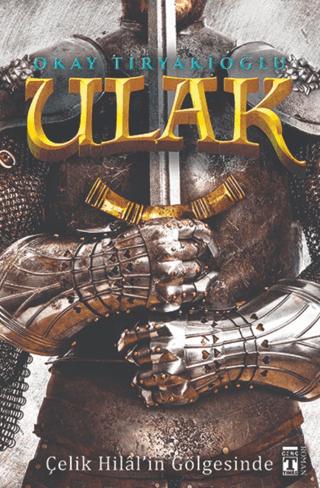 Ulak - Çelik Hilal'in Gölgesinde | Genç Timaş (Ciltsiz)  - Resim 1