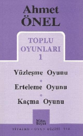 Toplu Oyunları 1 - Yüzleşme Oyunu / Erteleme Oyunu / Kaçma Oyunu