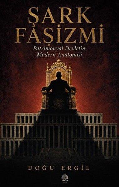 Şark Faşizmi | Akıl İzi Yayınları (İnce Kapak)  - Resim 1