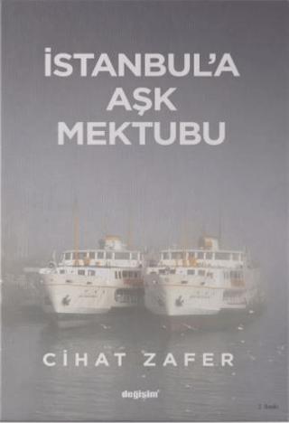 İstanbul'a Aşk Mektubu | Değişim Yayınları (Ciltsiz)  - Resim 1