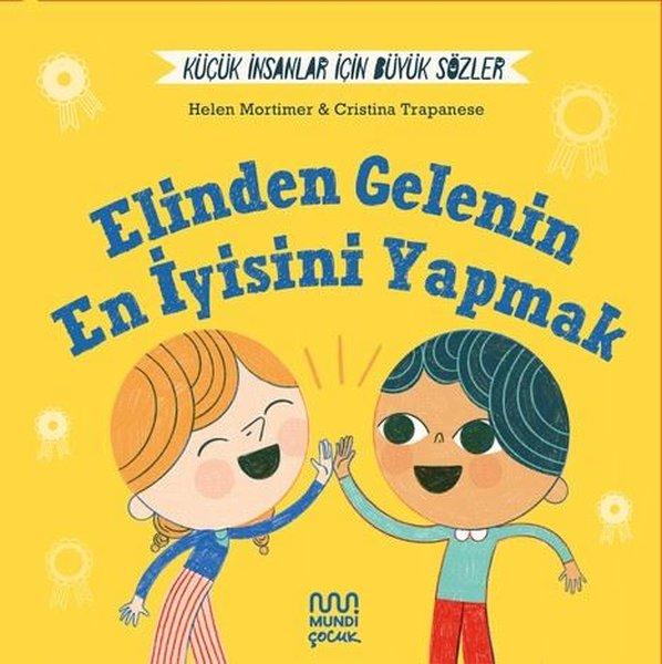 Elinden Gelenin En İyisini Yapmak  -  Küçük İnsanlar İçin Büyük Sözler | Mundi (Ciltli)  - Resim 1
