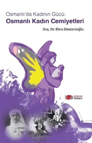 Osmanlı Kadın Cemiyetleri | Berikan Yayınevi (Ciltsiz)  - Resim 1