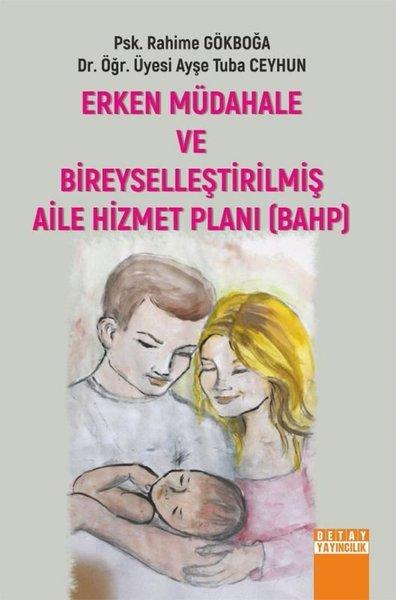 Erken Müdahele ve Bireyselleştirilmiş Aile Hizmet Planı | Detay Yayıncılık (İnce Kapak)  - Resim 1
