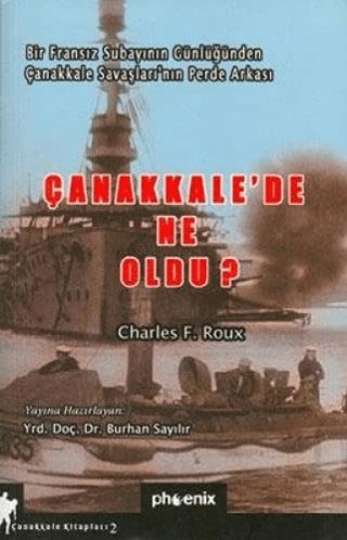 Çanakkale’de Ne Oldu? | Phoenix Yayınevi (Ciltsiz)  - Resim 1