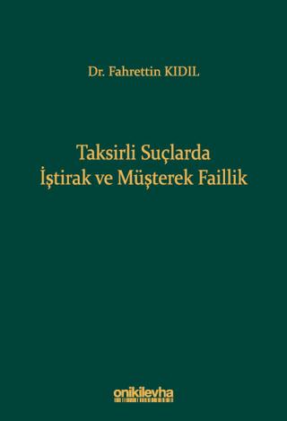 Taksirli Suçlarda İştirak ve Müşterek Faillik | On İki Levha Yayınları (Ciltli)  - Resim 1