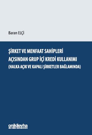 Şirket ve Menfaat Sahipleri Açısından Grup İçi Kredi Kullanım | On İki Levha Yayınları (Ciltli)  - Resim 1