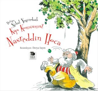 Kapı Komşumuz Nasreddin Hoca | İmge Kitabevi Yayınları (Ciltsiz)  - Resim 1