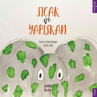 Sıcak ve Yapışkan | Sola Kidz (Ciltsiz)  - Resim 1