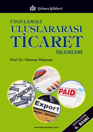 Uygulamalı Uluslararası Ticaret İşlemleri | Türkmen Kitabevi (Ciltsiz)  - Resim 1
