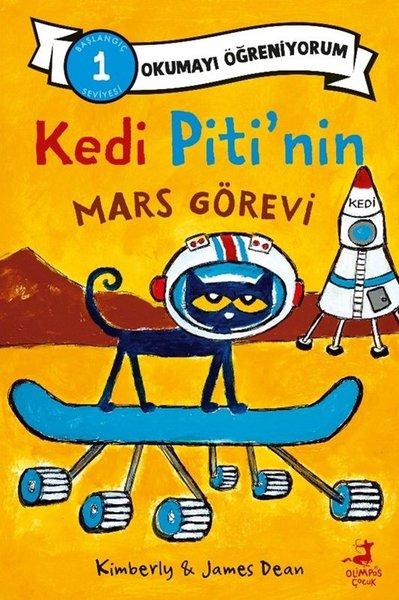 Kedi Piti'nin Mars Görevi-Okumayı Öğreniyorum - Başlangıç 1 Seviyesi | Olimpos Çocuk (İnce Kapak)  - Resim 1