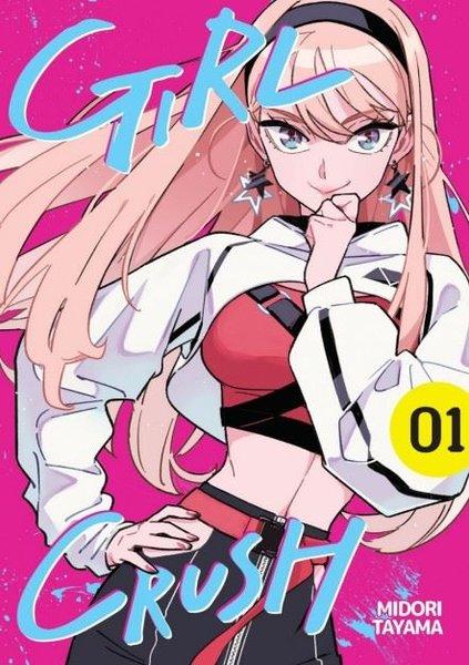 Girl Crush Cilt 1 | Kayıp Kıta Yayınları (İnce Kapak)  - Resim 1