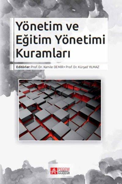 Yönetim ve Eğitim Yönetimi Kuramları | Pegem Akademi Yayıncılık (İnce Kapak)  - Resim 1