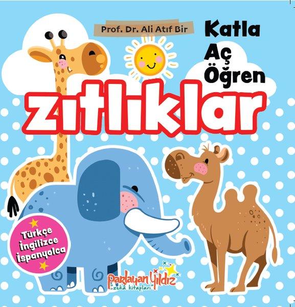 Katla - Aç - Öğren Zıtlıklar - Her Sayfada Katlanabilir Özel Sayfalar - Türkçe - İngilizce - İspanyolca ilk adım | Parlayan Yıldız (Ciltli)  - Resim 1