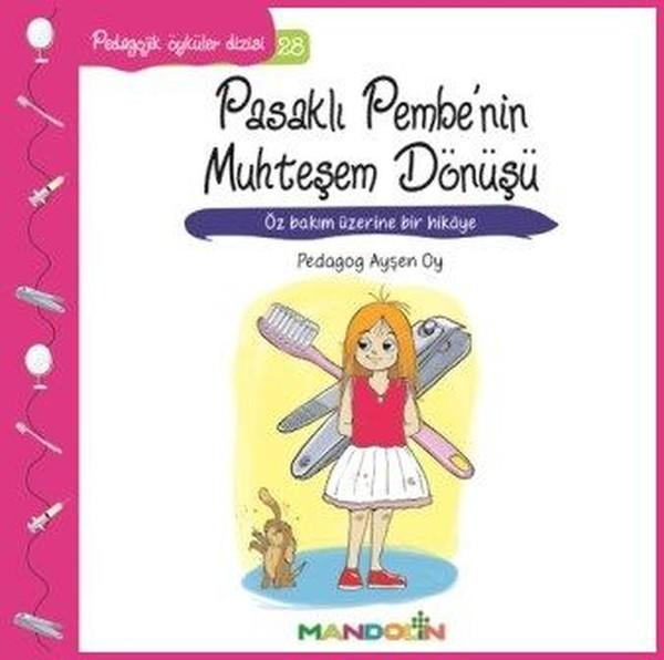 Pasaklı Pembe'nin Muhteşem Dönüşü-Pedagojik Öyküler Dizisi 28 | Mandolin (İnce Kapak)  - Resim 1