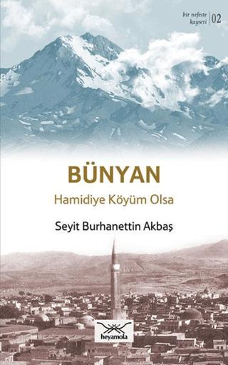 Bünyan Hamidiye Köyüm Olsa
