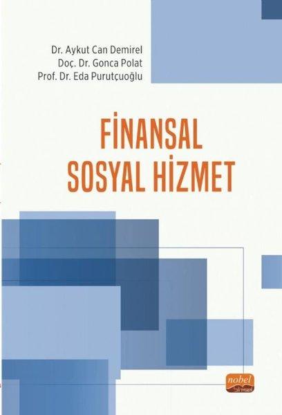 Finansal Sosyal Hizmet | Nobel Bilimsel Eserler (İnce Kapak)  - Resim 1