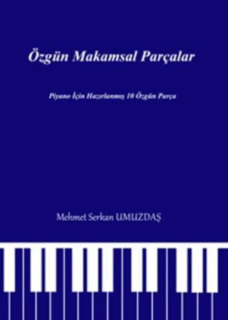Özgün Makamsal Parçalar