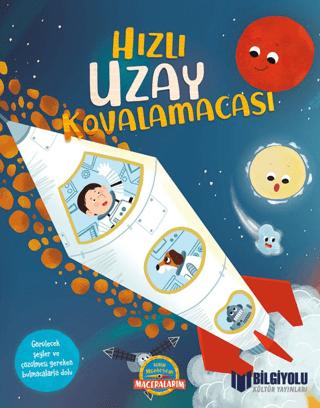 Hızlı Uzay Kovalamacası | Bilgiyolu Kültür Yayınları (Ciltli)  - Resim 1