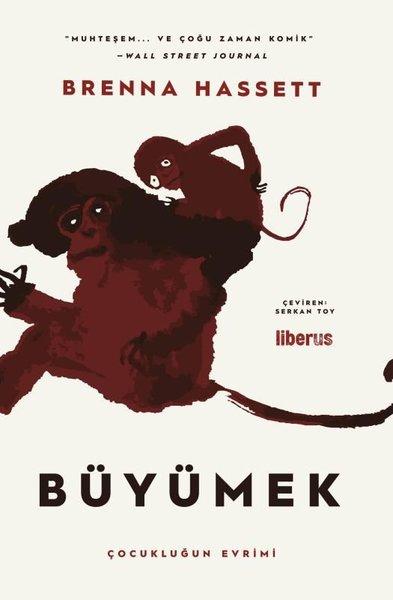 Büyümek - Çocukluğun Evrimi | Liberus (İnce Kapak)  - Resim 1