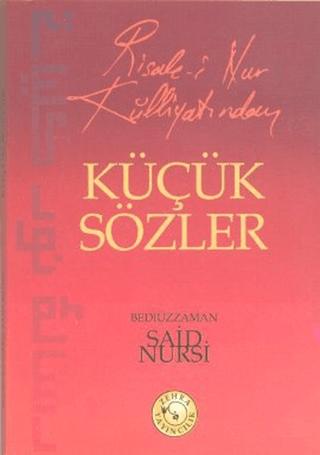 Risale-i Nur Külliyatından Küçük Sözler | Zehra Yayıncılık (Ciltsiz)  - Resim 1