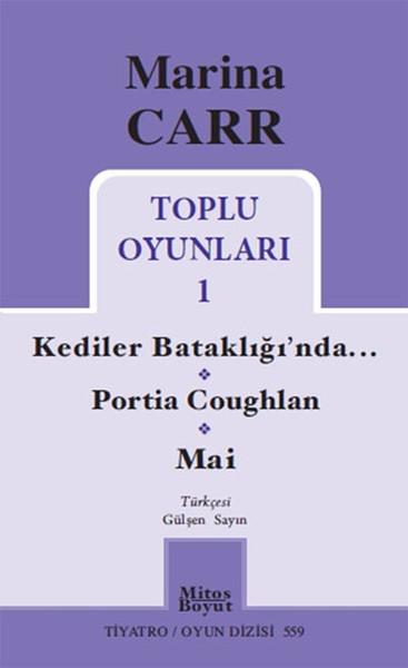 Marina Carr - Toplu Oyunları 1 | Mitos Boyut Yayınları - Tiyatro Oyun Dizisi (İnce Kapak)  - Resim 1