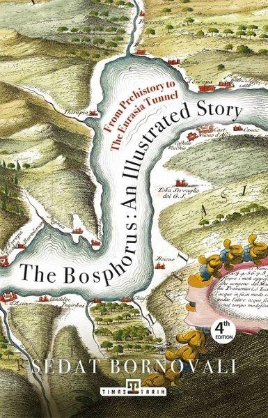 The Bosphorus An Illustrated Story | Timaş Yayınları (Ciltli)  - Resim 1