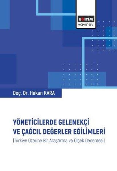Yöneticilerde Gelenekçi ve Çağcıl Değerler Eğilimleri | Eğitim Yayınevi (İnce Kapak)  - Resim 1