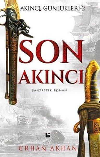 Son Akıncı - Akıncı Günlükleri 2 | Çınaraltı Yayınları (İnce Kapak)  - Resim 1