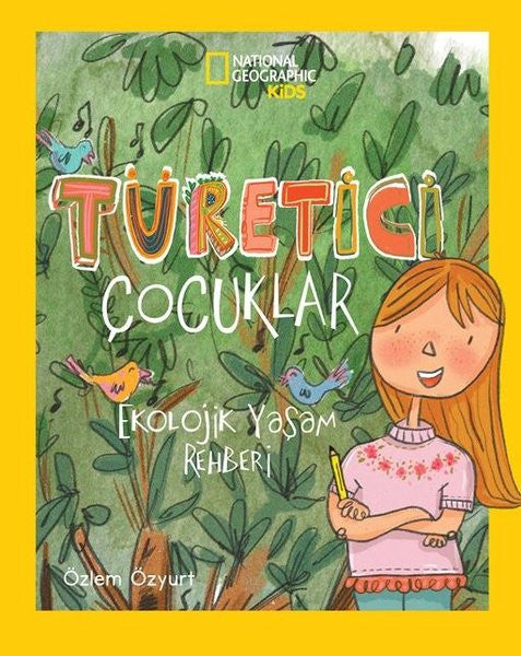 National Geographic Kids-Türetici Çocuklar Ekolojik Yaşam - Özlem Özyurt kitap kapağı