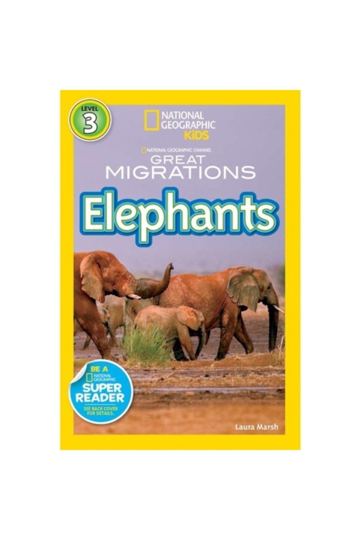 Natıonal Geographıc Yayınları National Geographic Readers: Great Migrations Elephants kitap kapağı
