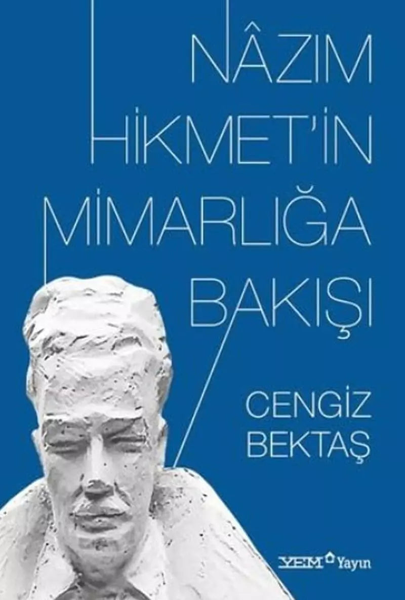 Nazım Hikmet'in Mimarlığa Bakışı - Cengiz Bektaş kitap kapağı