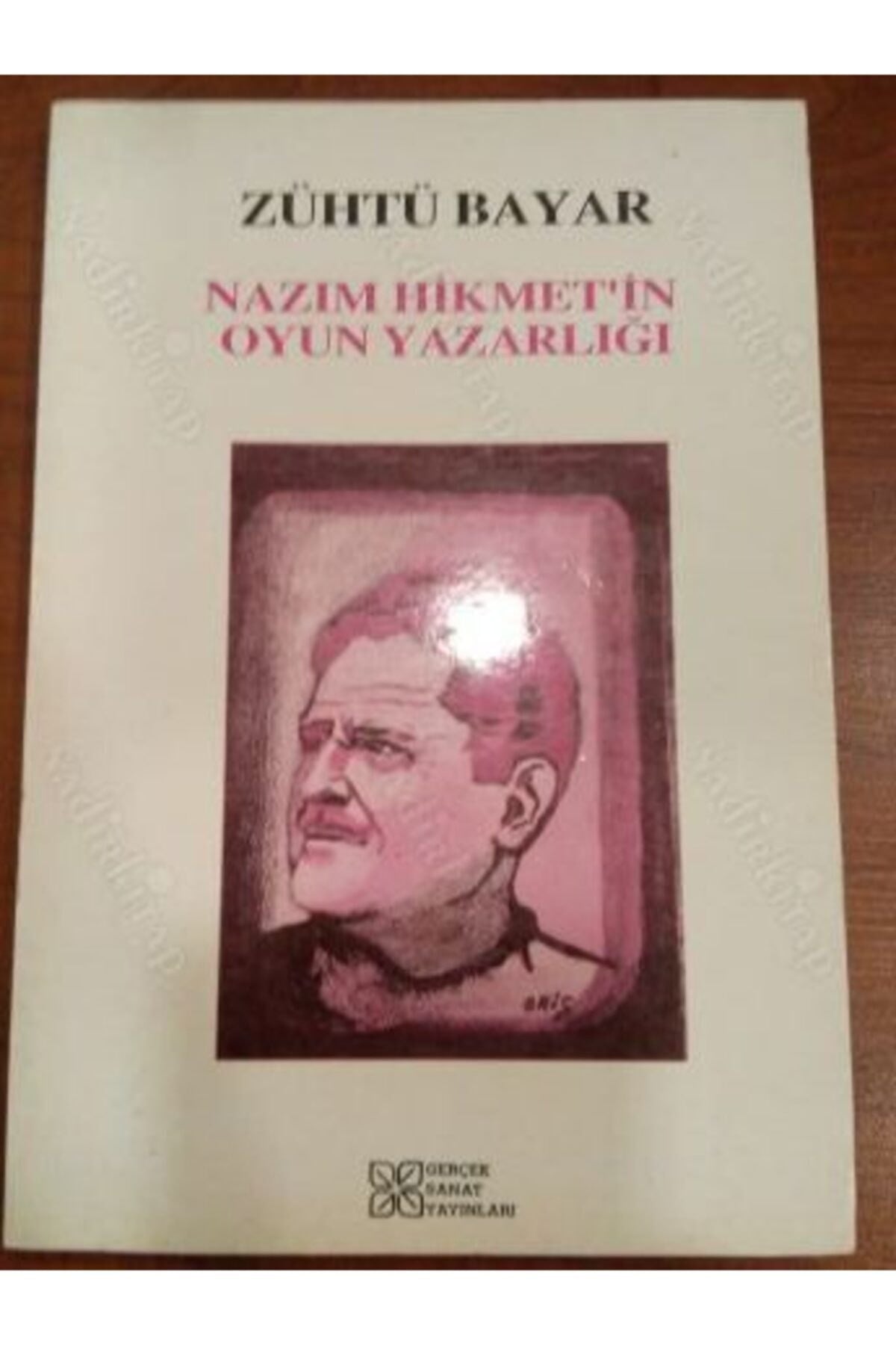 Nazım Hikmet'İn Oyun Yazarlığı Zühtü Bayar - Zühtü Bayar kitap kapağı