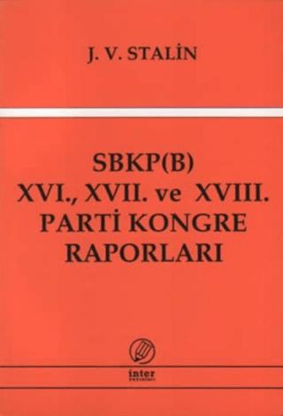 SBKP (B) 16., 17. ve 18. Parti Kongre Raporları | İnter Yayınları (Ciltsiz)  - Resim 1