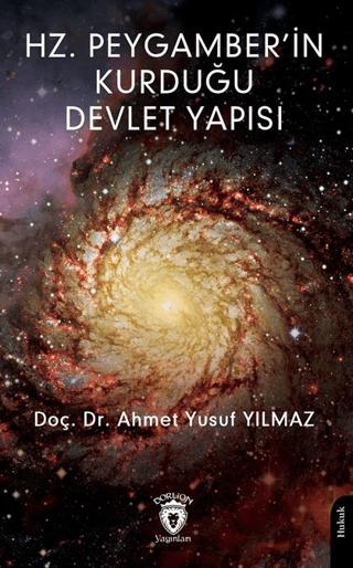 Hz. Peygamber’in Kurduğu Devlet Yapısı | Dorlion Yayınları (Ciltsiz)  - Resim 1