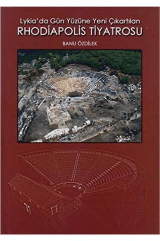 Lykia Da Gün Yüzüne Yeni Çıkartılan Rhodiapolis Ti | Bilgin Kültür Sanat Yayınları (Ciltsiz)  - Resim 1