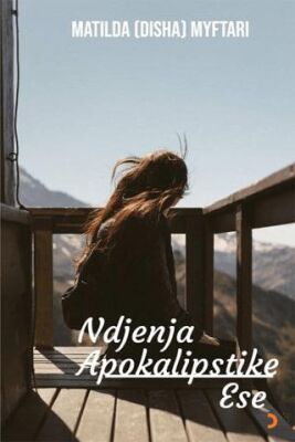Ndjenja Apokalipstike - Matilda (Disha) Myftari kitap kapağı