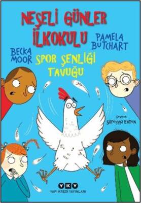 Neşeli Günler İlkokulu - Spor Şenliği Tavuğu - Pamela Butchart kitap kapağı