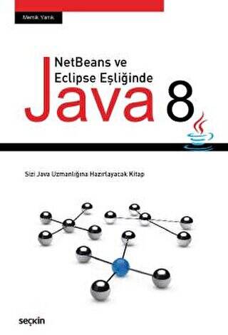 NetBeans ve Eclipse Eşliğinde Java 8 - Memik Yanık kitap kapağı