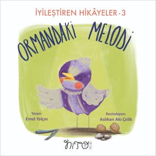 Ormandaki Melodi - İyileştiren Hikayeler 3