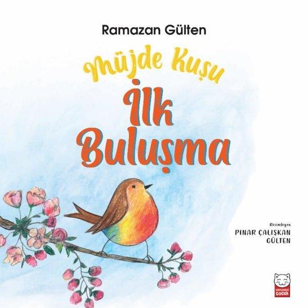 Müjde Kuşu - İlk Buluşma | Kırmızı Kedi (İnce Kapak)  - Resim 1
