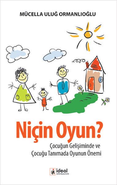 Niçin Oyun? - Prof.Dr. Mücella Uluğ Ormanlıoğlu kitap kapağı