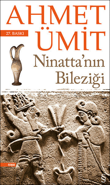 Ninatta'nın Bileziği - Ahmet Ümit kitap kapağı