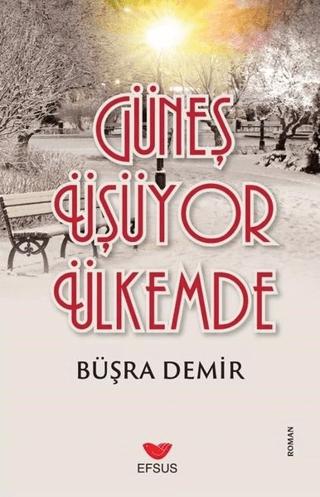 Güneş Üşüyor Ülkemde