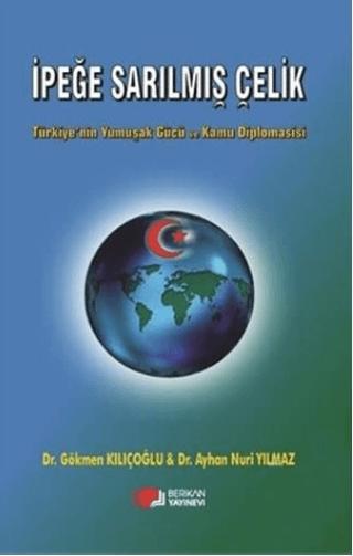 İpeğe Sarılmış Çelik | Berikan Yayınevi (Ciltsiz)  - Resim 1