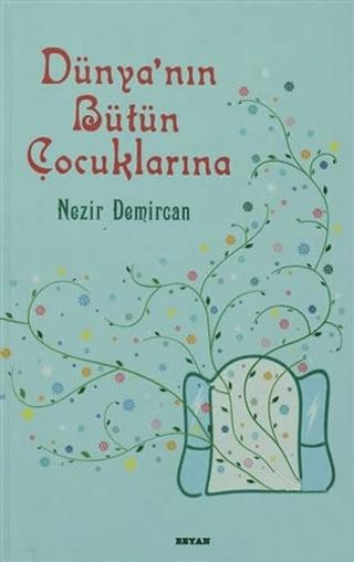Dünyanın Bütün Çocuklarına | Beyan Yayınları (Ciltsiz)  - Resim 1